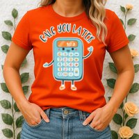 Calc You Later Womens T-Shirt