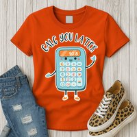 Calc You Later Womens T-Shirt