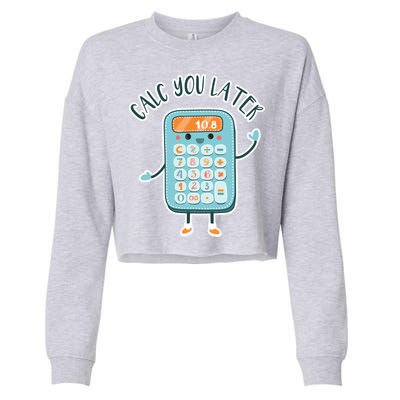 Calc You Later Cropped Pullover Crew