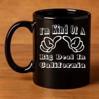 California Big Deal 11oz C Handle Ceramic Mug