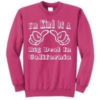 California Big Deal Sweatshirt