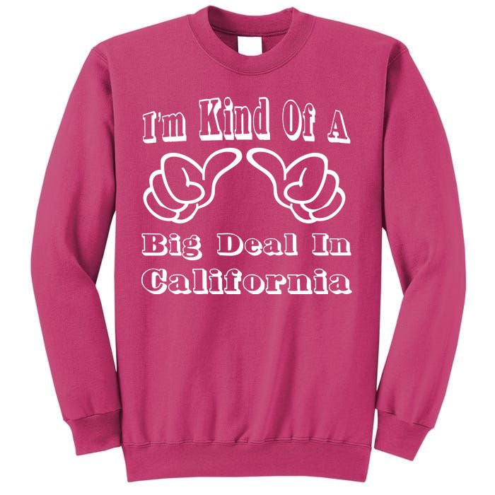 California Big Deal Sweatshirt