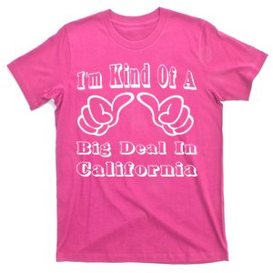 California Big Deal T-Shirt