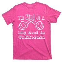 California Big Deal T-Shirt