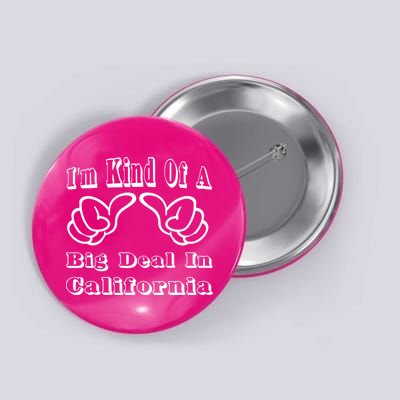 California Big Deal Button