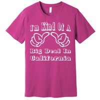 California Big Deal Premium T-Shirt