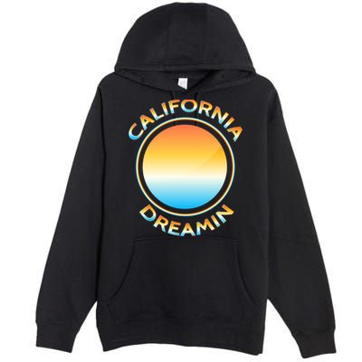 California Dreamin Premium Pullover Hoodie