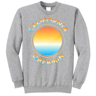 California Dreamin Sweatshirt