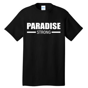 California Paradise Strong Tall T-Shirt