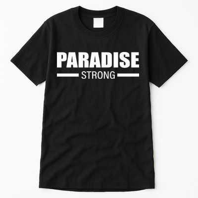 California Paradise Strong Tall T-Shirt