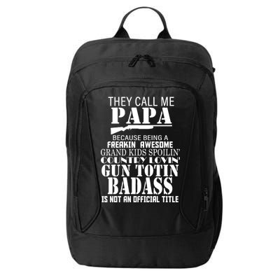 Call Me Badass Papa Spoiling Grandkids City Backpack