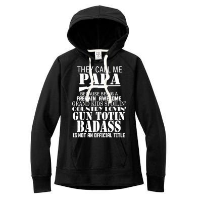 Call Me Badass Papa Spoiling Grandkids Women's Fleece Hoodie