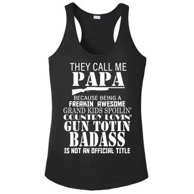 Call Me Badass Papa Spoiling Grandkids Ladies PosiCharge Competitor Racerback Tank