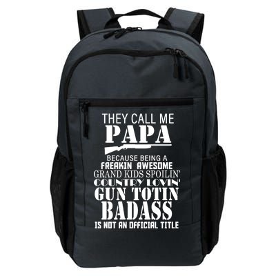 Call Me Badass Papa Spoiling Grandkids Daily Commute Backpack