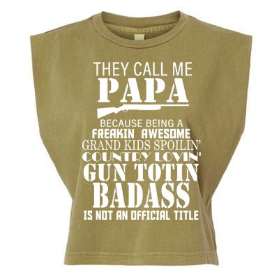 Call Me Badass Papa Spoiling Grandkids Garment-Dyed Women's Muscle Tee