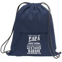 Call Me Badass Papa Spoiling Grandkids Sweatshirt Cinch Pack Bag