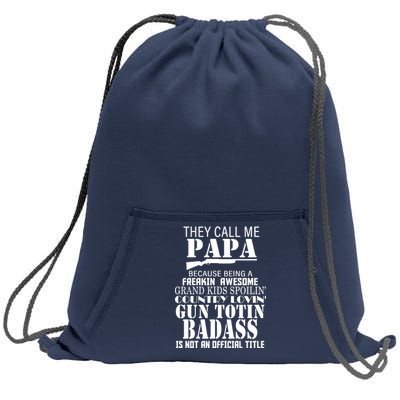 Call Me Badass Papa Spoiling Grandkids Sweatshirt Cinch Pack Bag