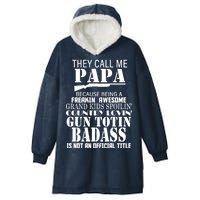 Call Me Badass Papa Spoiling Grandkids Hooded Wearable Blanket