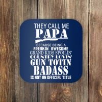 Call Me Badass Papa Spoiling Grandkids Coaster