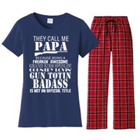 Call Me Badass Papa Spoiling Grandkids Women's Flannel Pajama Set