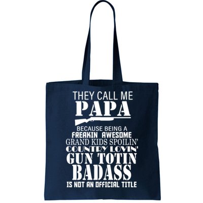 Call Me Badass Papa Spoiling Grandkids Tote Bag