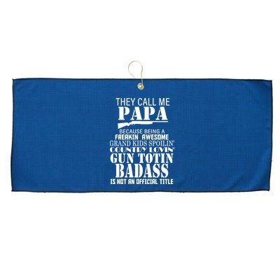 Call Me Badass Papa Spoiling Grandkids Large Microfiber Waffle Golf Towel