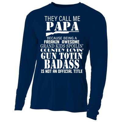 Call Me Badass Papa Spoiling Grandkids Cooling Performance Long Sleeve Crew