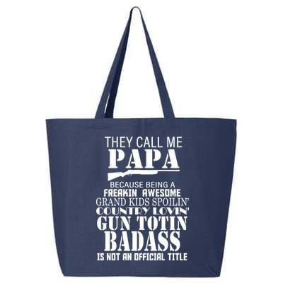 Call Me Badass Papa Spoiling Grandkids 25L Jumbo Tote