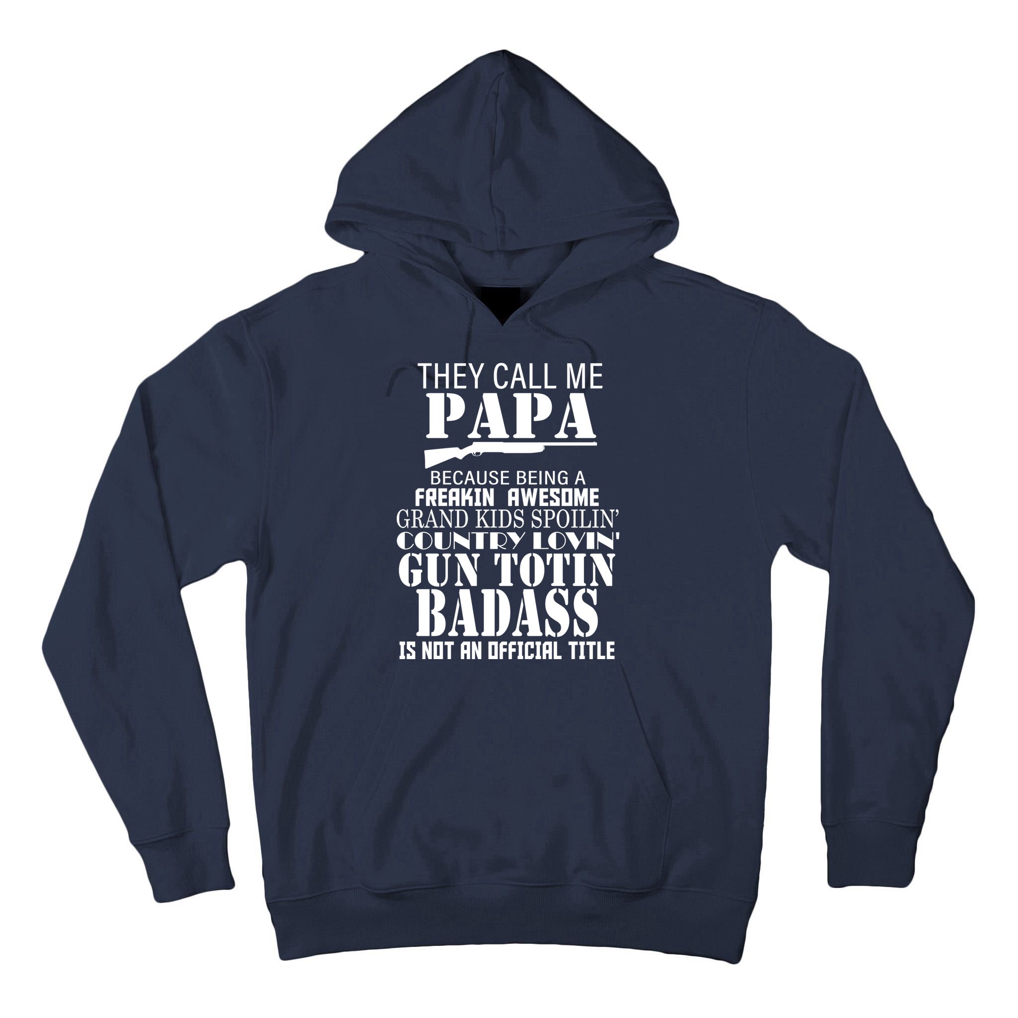 Call Me Badass Papa Spoiling Grandkids Tall Hoodie