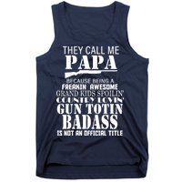 Call Me Badass Papa Spoiling Grandkids Tank Top