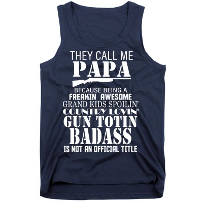 Call Me Badass Papa Spoiling Grandkids Tank Top