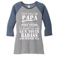 Call Me Badass Papa Spoiling Grandkids Women's Tri-Blend 3/4-Sleeve Raglan Shirt