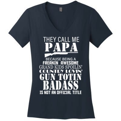 Call Me Badass Papa Spoiling Grandkids Women's V-Neck T-Shirt