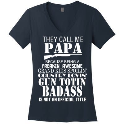 Call Me Badass Papa Spoiling Grandkids Women's V-Neck T-Shirt