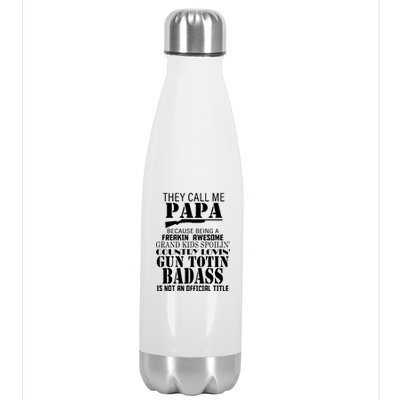 Call Me Badass Papa Spoiling Grandkids Stainless Steel Insulated Water Bottle