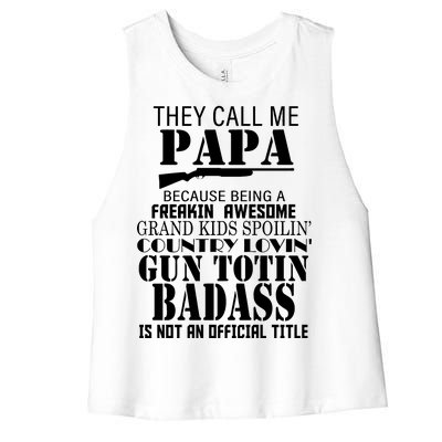 Call Me Badass Papa Spoiling Grandkids Women's Racerback Cropped Tank