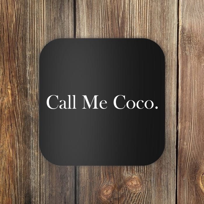 Call Me Coco Coaster