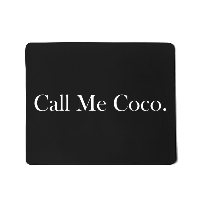 Call Me Coco Mousepad