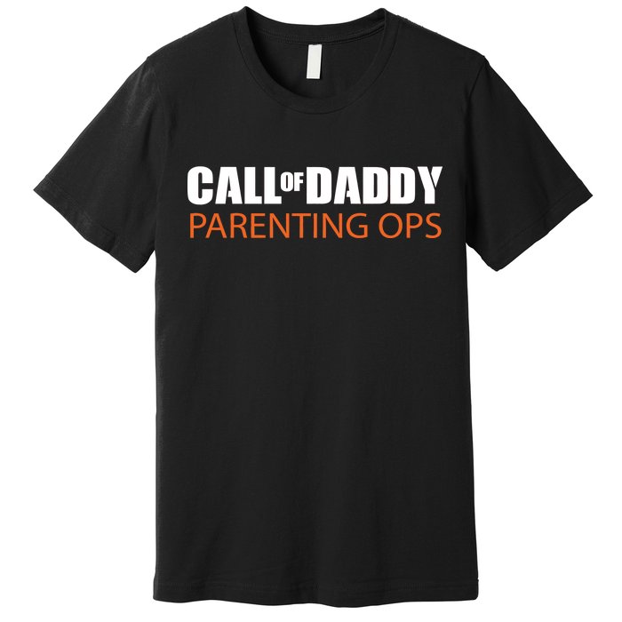 Call of Daddy Parenting Ops Premium T-Shirt