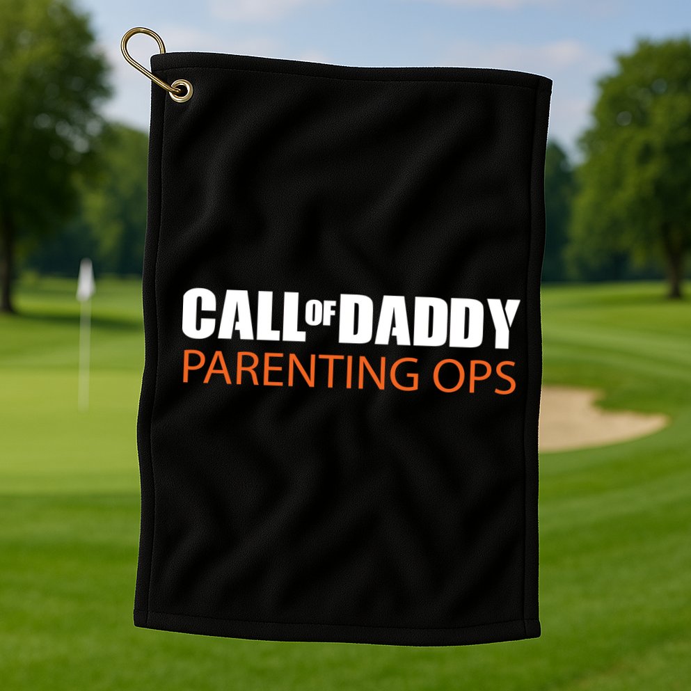 Call of Daddy Parenting Ops Golf Towel