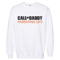 Call of Daddy Parenting Ops Garment-Dyed Sweatshirt