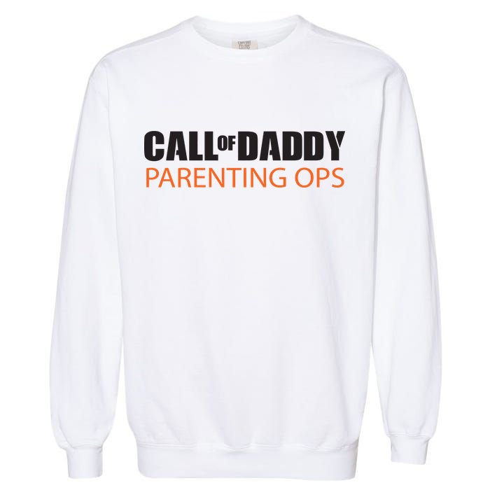 Call of Daddy Parenting Ops Garment-Dyed Sweatshirt