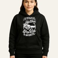Called Many Names But PaPa Is My Favorite Hoodie