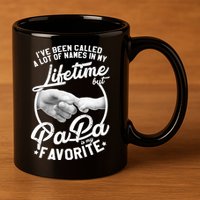 Called Many Names But PaPa Is My Favorite 11oz C Handle Ceramic Mug