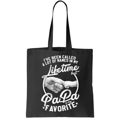 Called Many Names But PaPa Is My Favorite Bag