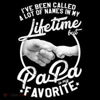 Called Many Names But PaPa Is My Favorite Poster