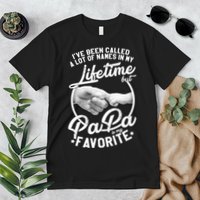 Called Many Names But PaPa Is My Favorite Premium T-Shirt