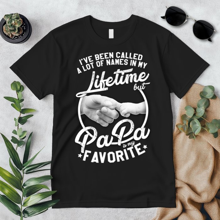 Called Many Names But PaPa Is My Favorite Premium T-Shirt