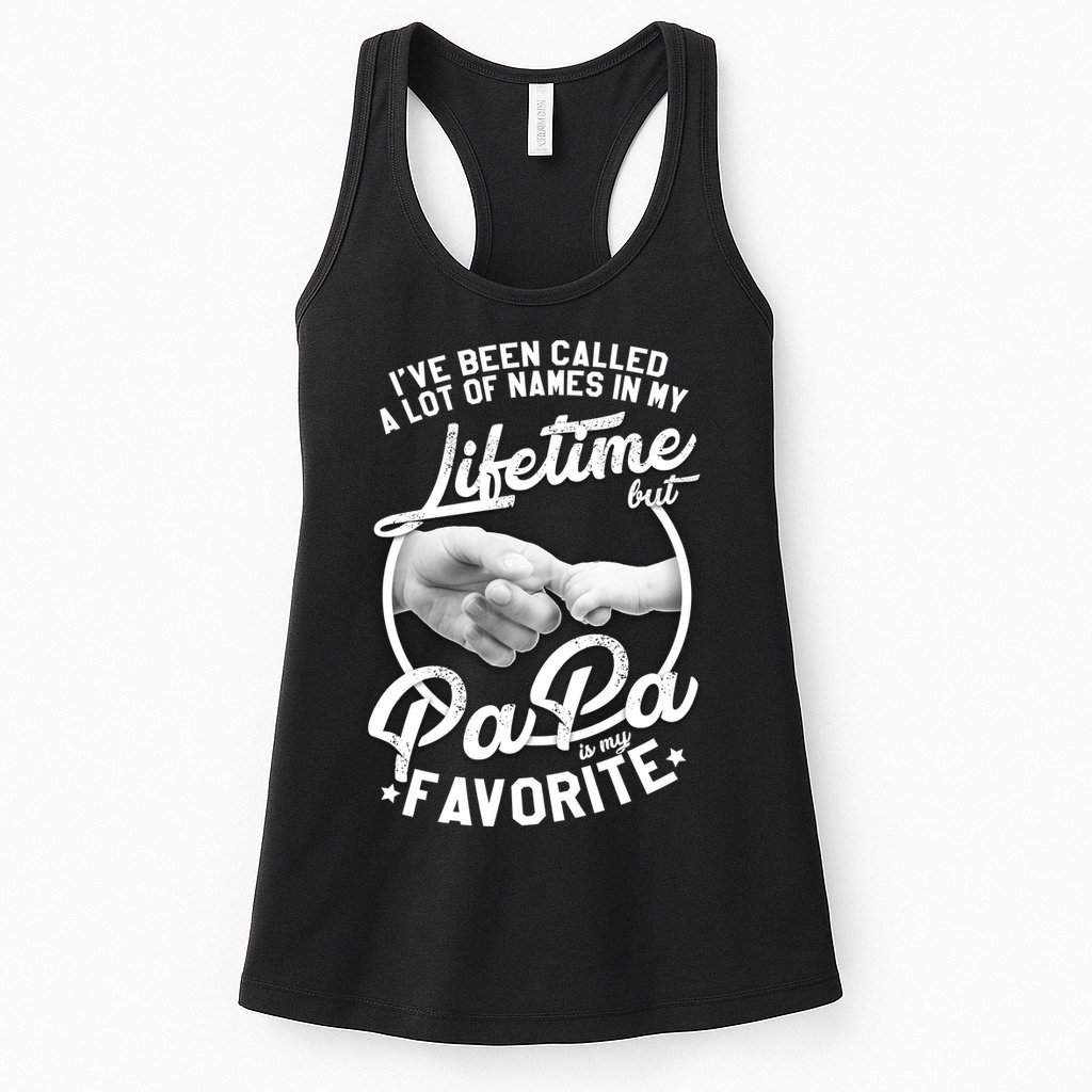 Called Many Names But PaPa Is My Favorite Womens Tank Top