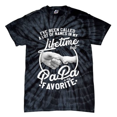 Called Many Names But PaPa Is My Favorite Tie-Dye T-Shirt